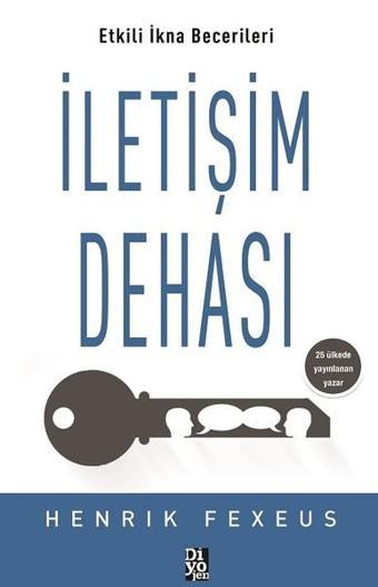 İletişim Dehası - Henrik Fexeus - Diyojen Yayıncılık