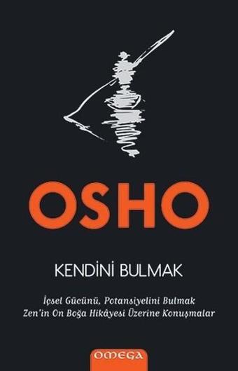 Omega Kendini Bulmak - Osho 