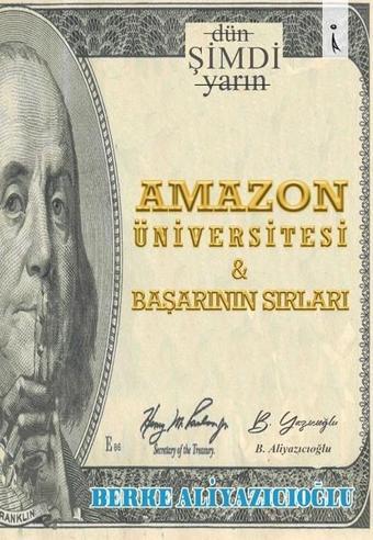 Amazon Üniversitesi ve Başarının Sırları - Berke Aliyazıcıoğlu - İkinci Adam Yayınları
