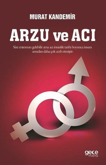 Arzu ve Acı - Gece Kitaplığı