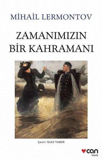 Zamanımızın Bir Kahramanı-Fotoğraflı Klasik - Mihail Lermontov - Can Yayınları