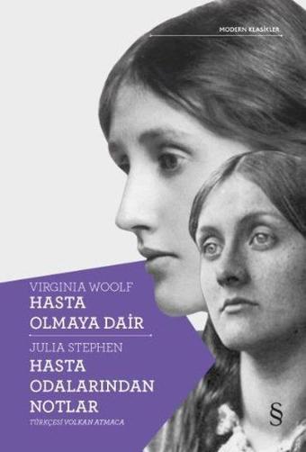 Hasta Olmaya Dair-Hasta Odalarından Notlar - Virginia Woolf - Everest Yayınları