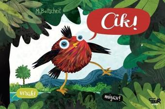 Cik! - Martin Baltscheit - Tekir Kitap