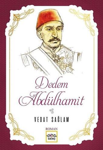 Dedem Abdülhamit - Vedat Sağlam - Nar Genç