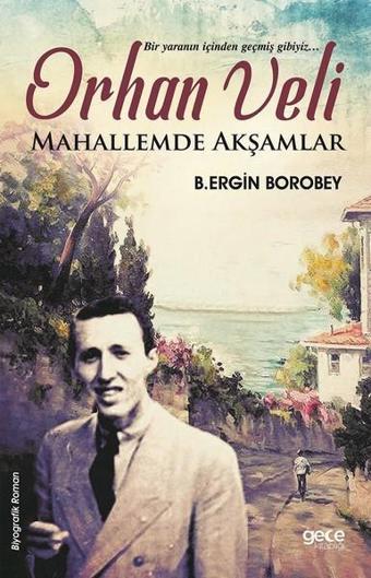 Orhan Veli - Beytullah Ergin Borobey - Gece Kitaplığı