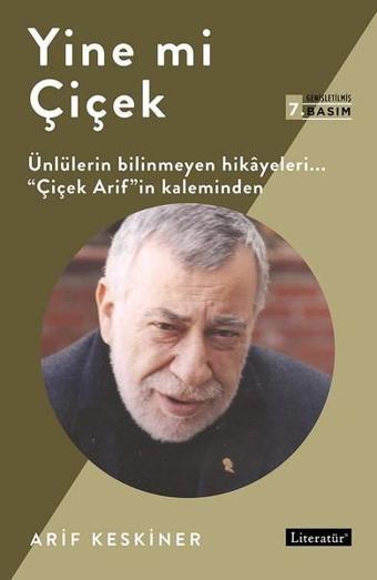 Yine mi Çiçek - Arif Keskiner - Literatür Yayıncılık