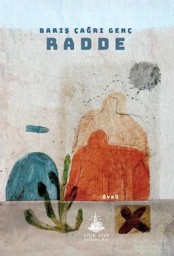 Radde - Barış Çağrı Genç - Yitik Ülke Yayınları