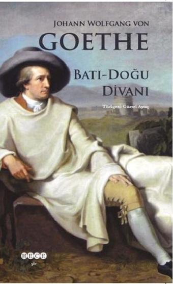 Batı-Doğu Divanı - Johann Wolfgang Von Goethe - Hece Yayınları