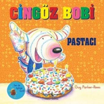 Cingöz Bobi Pastacı - Guy Parker Rees - İş Bankası Kültür Yayınları