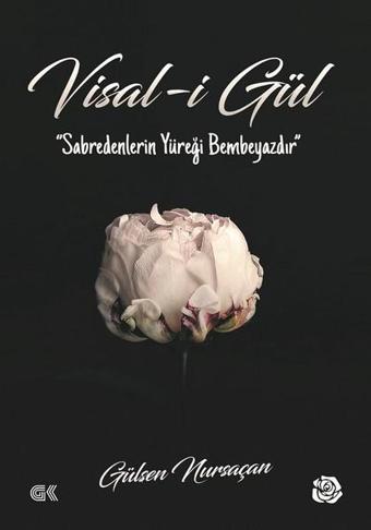 Visal'i Gül - Gülşen Nursaçan - Gençlik Kitabevi Yayınları