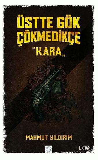 Kara-Üstte Gök Çökmedikçe 1 - Post Yayın