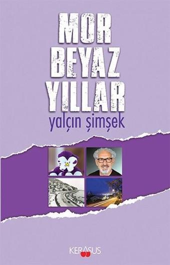 Mor Beyazlılar - Yalçın Şimşek - Kerasus