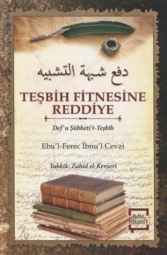 Teşbih Fitnesine Reddiye - İmam Ebu'l-Ferec Cemalüddin Abdurrahman Ali İbn Mu Cevzi - İlim&Hikmet