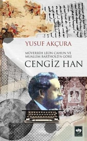 Cengiz Han - Yusuf Akçura - Ötüken Neşriyat