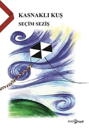 Kasnaklı Kuş - Seçim Seziş - Hayal