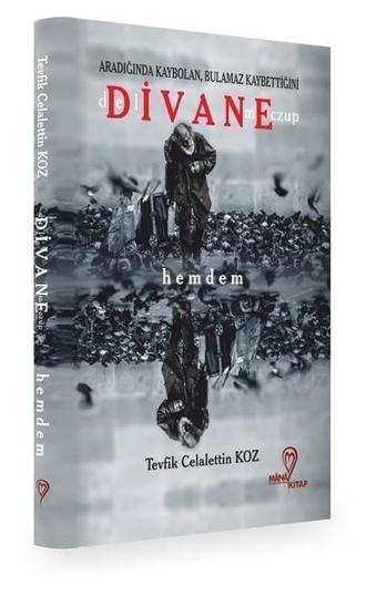 Deli Divane Meczup - Tevfik Celalettin Koz - Mana Kitap