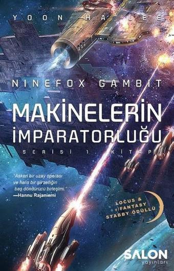 Makinelerin İmparatorluğu Serisi 1.Kitap - Yoon Ha Lee - Salon Yayınları