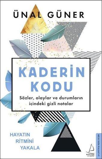 Kaderin Kodu - Ünal Güner - Destek Yayınları