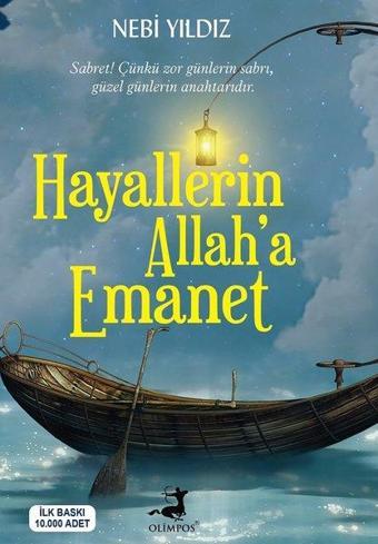 Hayallerin Allah'a Emanet - Nebi Yıldız - Olimpos Yayınları