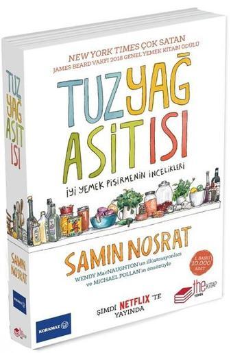 Tuz Yağ Asit Isı-İyi Yemek Pişirmenin İncelikleri - Samin Nosrat - The Kitap