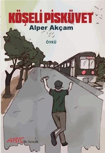 Köşeli Pisküvet - A. Alper Akçam - Abis Yayınları