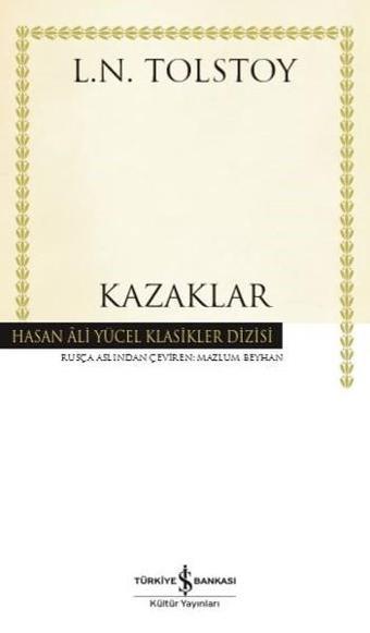 Kazaklar-Hasan Ali Yücel Klasikler - Lev Nikolayeviç Tolstoy - İş Bankası Kültür Yayınları