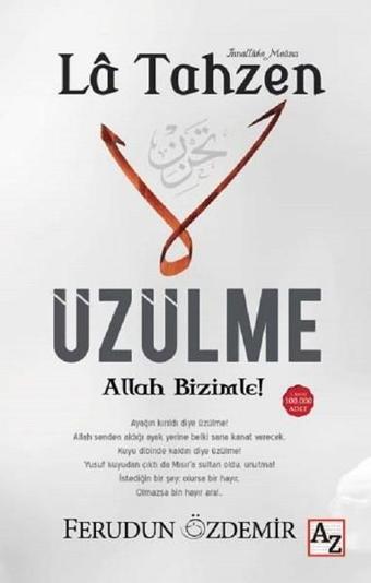 La Tahzen-Üzülme Allah Bizimle! - Ferudun Özdemir - Az Kitap