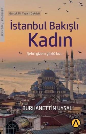 İstanbul Bakışlı Kadın - Burhanettin Uysal - Ares Kitap