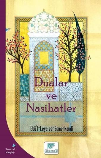 Dualar ve Nasihatlar - Ebü'l - Leys Semerkandi - Gelenek Yayınları