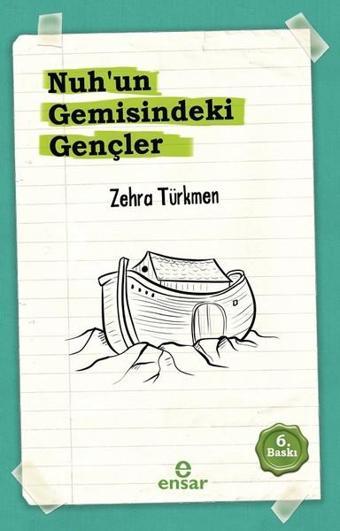 Nuh'un Gemisindeki Gençler - Zehra Türkmen - Ensar Neşriyat