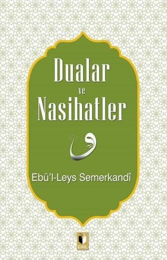 Dualar ve Nasihatlar - Ebü'l-Leys es-Semerkandî - Ehil