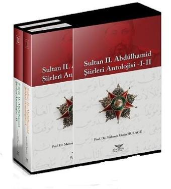 Sultan 2.Abdülhamid Şiirleri Antolojisi Seti-2 Cilt Takım Kutulu - Mehmet Metin Hülagü - Altınordu