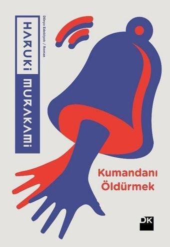 Kumandanı Öldürmek - Haruki Murakami - Doğan Kitap