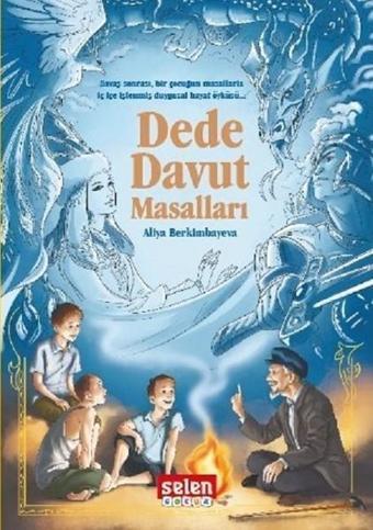 Dede Davut Masalları - Dinara Butasheva - Selen Çocuk