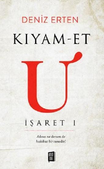 Kıyamet U-İşaret 1 - Deniz Erten - Mona