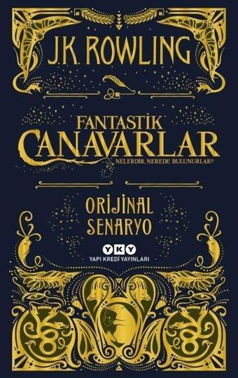 Fantastik Canavarlar-Nelerdir Nerede Bulunurlar? - J. K. Rowling - Yapı Kredi Yayınları