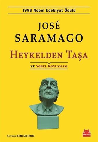 Heykelden Taşa ve Nobel Konuşması - Jose Saramago - Kırmızı Kedi Yayınevi