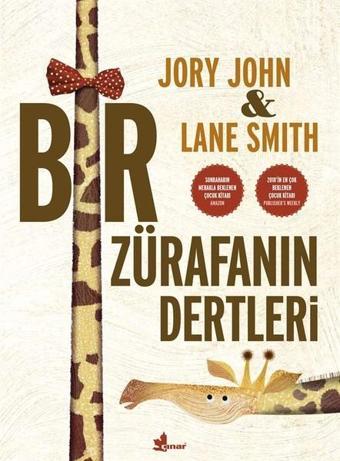 Bir Zürafanın Dertleri - Jory John - Çınar Yayınları