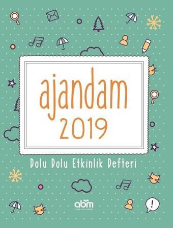 Ajandam 2019-Dolu Dolu Etkinlik Defteri - Abm Yayınevi