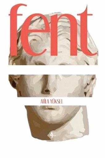 Fent - Atila Yüksel - A7 Kitap