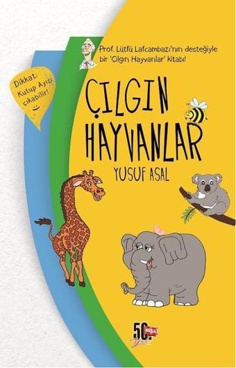 Çılgın Hayvanlar - Yusuf Asal - Genç Nesil