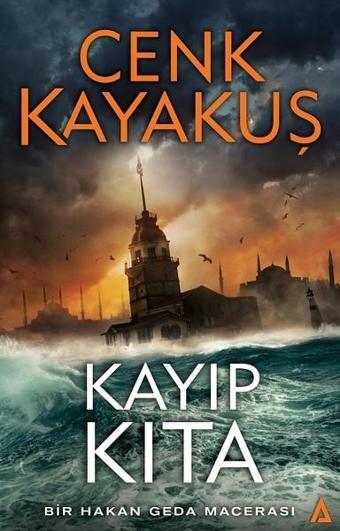 Kayıp Kıta-Bir Hakan Geda Macerası - Cenk Kayakuş - Kanon Kitap