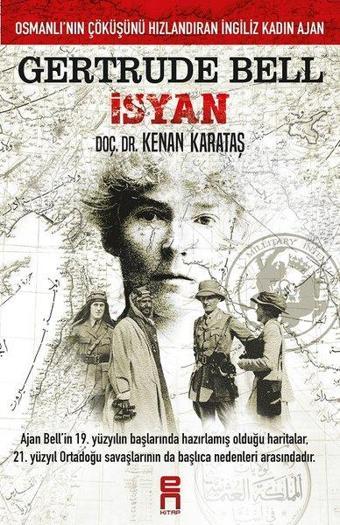 Gertrude Bell İsyan - Kenan Karataş - En Kitap