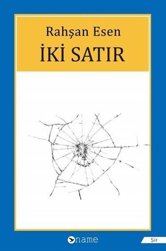 İki Satır - Rahşan Esen - Name