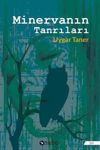 Minervanın Tanrıları - Uygar Taner - Name