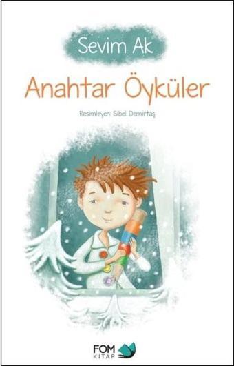 Anahtar Öyküler - Sevim Ak - Fom Kitap