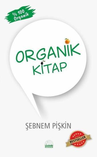 Organik Kitap - Şebnem Pişkin - Kent Kitap