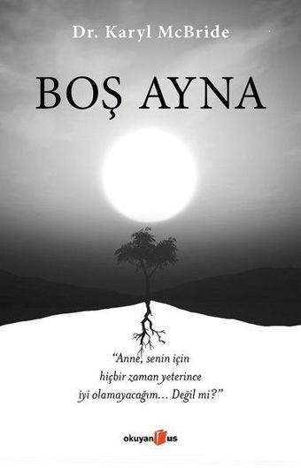 Boş Ayna - Karyl McBride - Okuyan Us Yayınları