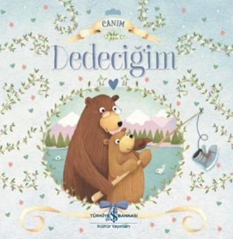 Canım Dedeciğim - Melanie Joyce - İş Bankası Kültür Yayınları