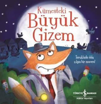 Kümesteki Büyük Gizem - Melanie Joyce - İş Bankası Kültür Yayınları